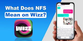 What Does NFS Mean on Wizz